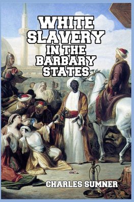 White Slavery in the Barbary States