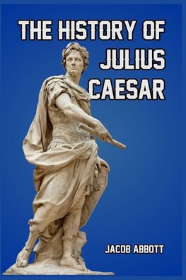 The History of Julius Caesar