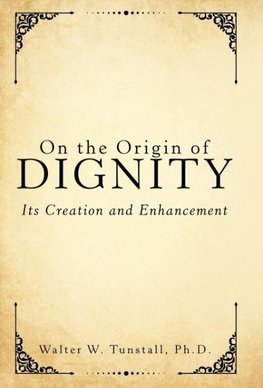 On the Origin of Dignity