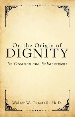 On the Origin of Dignity