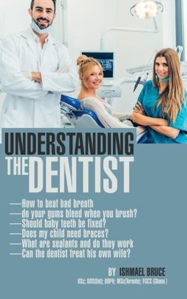 Understanding the Dentist