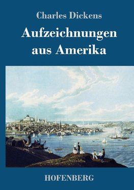 Aufzeichnungen aus Amerika