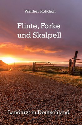 Flinte, Forke und Skalpell (Softcover-Ausgabe)