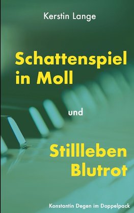 Schattenspiel in Moll und Stillleben Blutrot