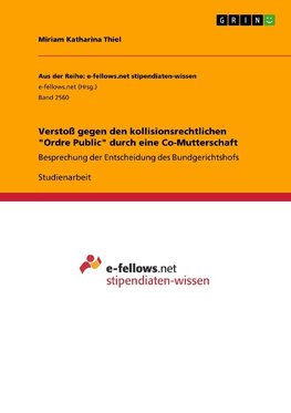 Verstoß gegen den kollisionsrechtlichen "Ordre Public" durch eine Co-Mutterschaft