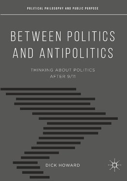 Between Politics and Antipolitics