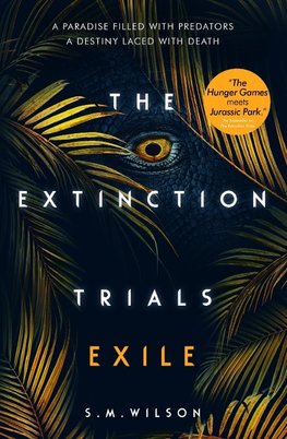 Wilson, S: The Extinction Trials: Exile