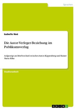 Die Autor-Verleger-Beziehung im Publikumsverlag