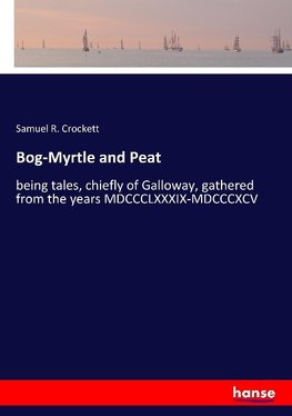 Bog-Myrtle and Peat