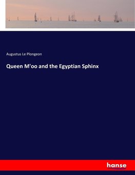 Queen M'oo and the Egyptian Sphinx