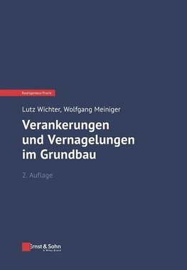 Verankerungen und Vernagelungen im Grundbau