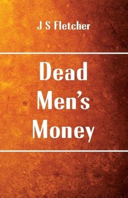 Dead Men's Money