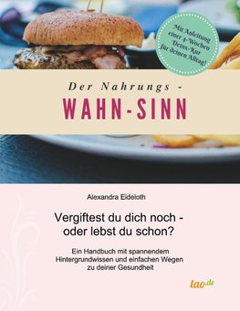 Der Nahrungs- WAHN-SINN