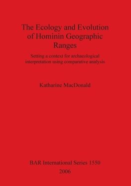 The Ecology and Evolution of Hominin Geographic Ranges