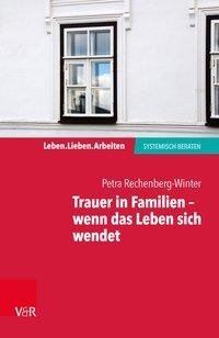 Trauer in Familien - wenn das Leben sich wendet