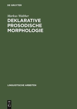 Deklarative prosodische Morphologie