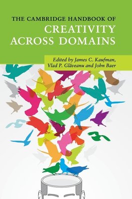 The Cambridge Handbook of Creativity across Domains