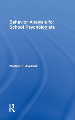 Behavior Analysis for School Psychologists