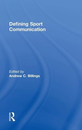 Defining Sport Communication