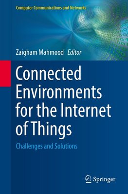 Connected Environments for the Internet of Things