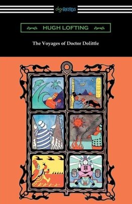 The Voyages of Doctor Dolittle (Illustrated by the Author)