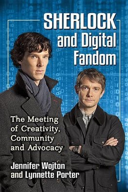 Wojton, J:  Sherlock and Digital Fandom