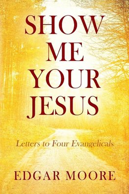 Show Me Your Jesus