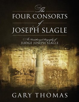 The Four Consorts of Joseph Slagle