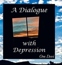 A Dialogue with Depression