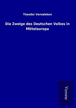 Die Zweige des Deutschen Volkes in Mitteleuropa