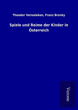 Spiele und Reime der Kinder in Österreich