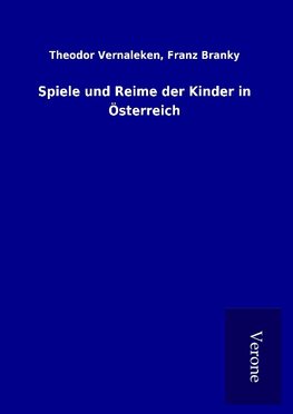 Spiele und Reime der Kinder in Österreich