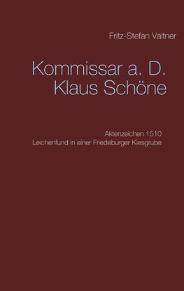 Kommissar a. D. Klaus Schöne