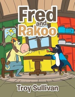 Fred and Rakoo