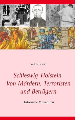 Schleswig-Holstein         Von Mördern, Terroristen und Betrügern