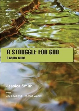 A Struggle for God