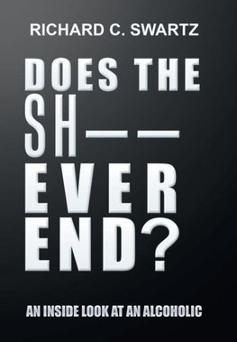 Does the Sh-- Ever End?