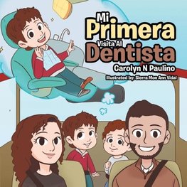 Mi Primera Visita Al Dentista