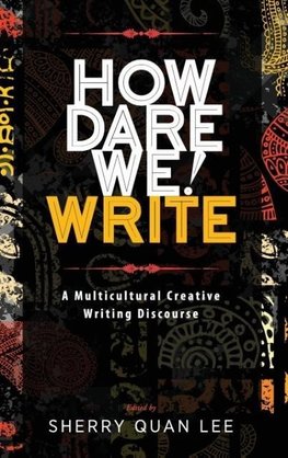 How Dare We! Write