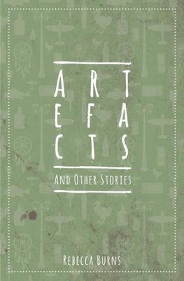 Artefacts and Other Stories