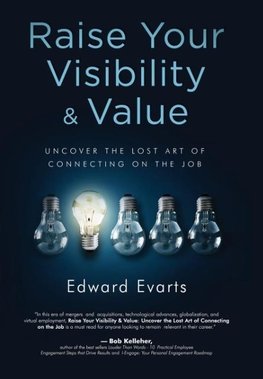 Raise Your Visibility & Value