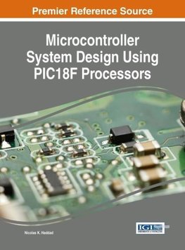 Microcontroller System Design Using PIC18F Processors