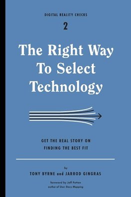 The Right Way to Select Technology