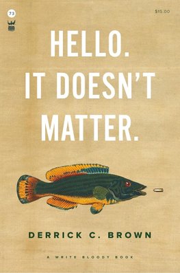 Hello. It Doesn't Matter.