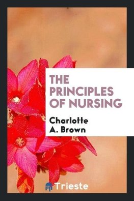 The Principles of Nursing