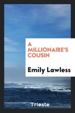 A Millionaire's Cousin