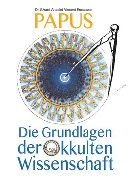 Die Grundlagen der okkulten Wissenschaft