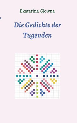 Die Gedichte der Tugenden