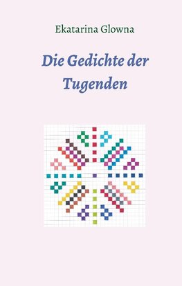 Die Gedichte der Tugenden