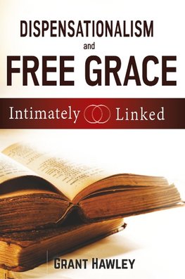 Dispensationalism and Free Grace